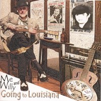 Purchase Me & Willy - Going To Louisiana