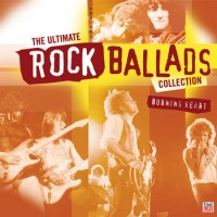Purchase VA - The Ultimate Rock Ballads Collection: Burning Heart CD2