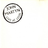 Purchase John Martyn - Live At Leeds (Vinyl)
