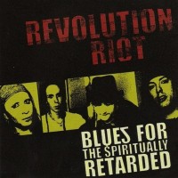 Purchase Revolution Riot - Blues For The Spiritually Reta