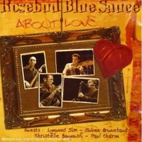 Purchase Rosebud Blue Sauce - About Love