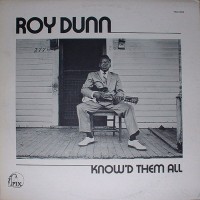 Purchase Roy Dunn - Know'd Them All (Vinyl)