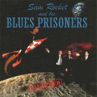 Purchase Sam Rocket & His Blues Prisoners - Launched