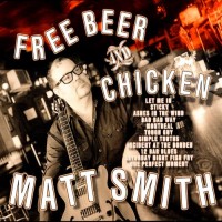 Purchase Matt Smith - Free Beer & Chicken