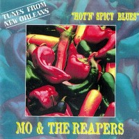 Purchase Mo & The Reapers - Hot 'N' Spicy Blues