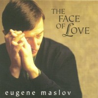 Purchase Eugene Maslov - The Face Of Love