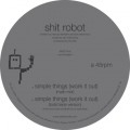 Buy Shit Robot - Simple Things (CDS) Mp3 Download