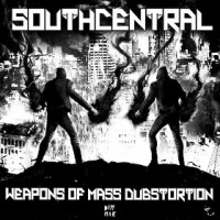 Purchase South Central - Weapons Of Mass Dubstortion (EP)