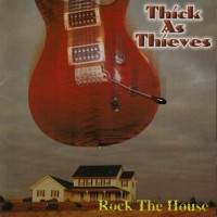 Purchase Thick As Thieves - Rock The House