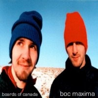 Purchase Boards Of Canada - Boc Maxima