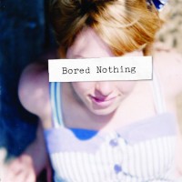 Purchase Bored Nothing - Bored Nothing