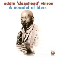 Purchase Eddie 'cleanhead' Vinson & Roomful Of Blues - Eddie 'cleanhead' Vinson & Roomful Of Blues (Vinyl)