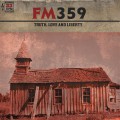 Buy Fm359 - Truth, Love And Liberty Mp3 Download