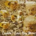 Buy John Martyn - Couldn't Love You More Mp3 Download