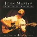 Buy John Martyn - Sweet Little Mysteries: Island Anthology CD1 Mp3 Download