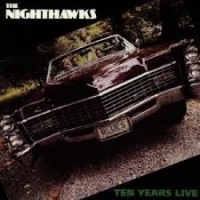 Purchase Nighthawks - 10 Years Live (Vinyl)