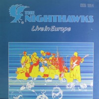 Purchase Nighthawks - Live In Europe