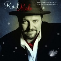 Purchase Raul Malo - Marshmallow World & Other Holiday Favorites
