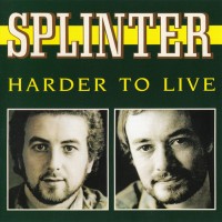 Purchase Splinter - Harder To Live (Vinyl)
