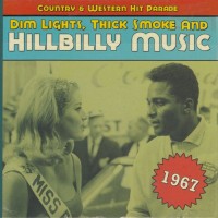 Purchase VA - Dim Lights, Thick Smoke And Hillbilly Music: Country & Western Hit Parade 1967