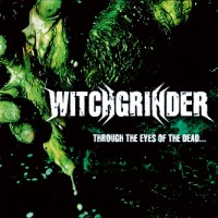 Purchase Witchgrinder - Through The Eyes Of The Dead...(EP)