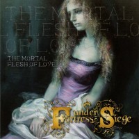 Purchase Fortress Under Siege - The Mortal Flesh Of Love