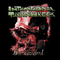 Purchase Intentional Trainwreck - The Accident