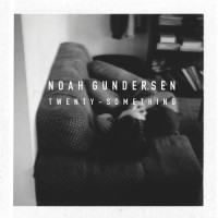 Purchase Noah Gundersen - Twenty-Something (EP)