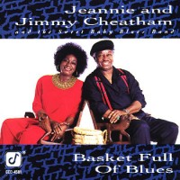 Purchase Jeannie & Jimmy Cheatham - Basket Full Of Blues