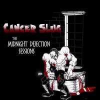 Purchase Cancerslug - II: Midnight Dejection Sessions