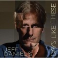 Buy Jeff Daniels - Days Like These Mp3 Download