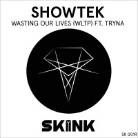 Purchase showtek - Wasting Our Lives (Wltp) (CDS)