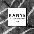 Buy The Chainsmokers - Kanye (CDS) Mp3 Download