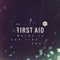 Purchase First Aid - Where I Can Find You (EP)