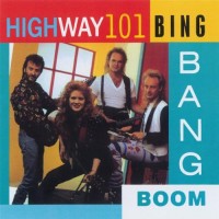 Purchase Highway 101 - Bing Bang Boom