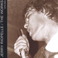 Purchase Jerry Riopelle - The Works 1970-2000 CD1