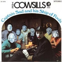 Purchase The Cowsills - Captain Sad And His Ship Of Fools (Vinyl)