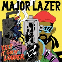 Purchase Major Lazer - Keep It Goin' Louder (Feat. Nina Sky & Ricky Blaze) (MCD)