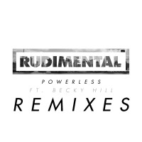 Purchase Rudimental - Powerless (Remixes Bundle) (Feat. Becky Hill) (MCD)