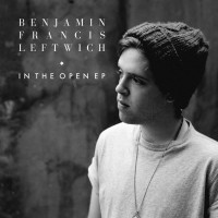 Purchase Benjamin Francis Leftwich - In The Open (EP)