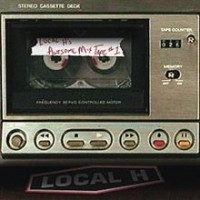 Purchase Local H - Awesome Mix Tape #1