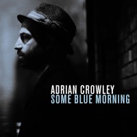 Purchase Adrian Crowley - Some Blue Morning