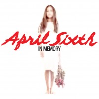 Purchase April Sixth - In Memory