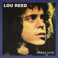 Purchase Lou Reed - Sweet Jane (Live In NYC 1972)