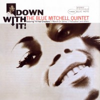 Purchase The Blue Mitchell Quintet - Down With It! (Remastered 2005)