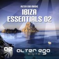 Buy VA - Alter Ego Music Ibiza Essentials 02 Mp3 Download