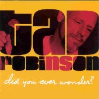 Purchase Tad Robinson - Did You Ever Wonder?