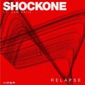 Buy Shock One - Relapse (CDS) Mp3 Download