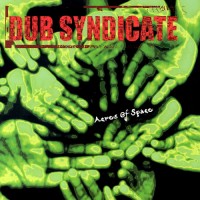 Purchase Dub Syndicate - Acres Of Space
