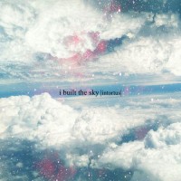 Purchase I Built The Sky - Intortus EP